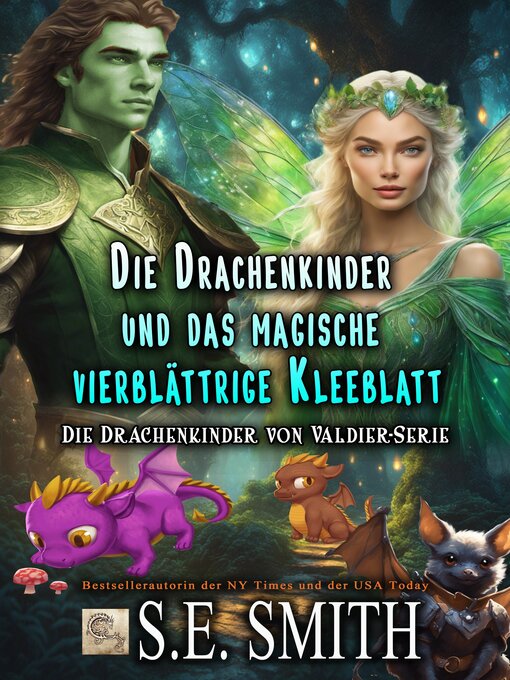 Title details for Die Drachenkinder und das magische vierblättrige Kleeblatt by S.E. Smith - Available